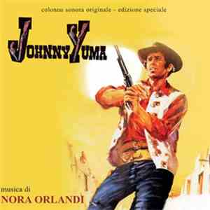 Nora Orlandi - Johnny Yuma (Colonna Sonora Originale - Edizione Speciale)