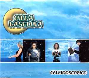 Onda Vaselina - Caleidoscópico