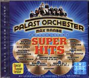 Palast Orchester Mit Seinem Sänger Max Raabe - Super Hits