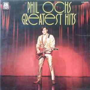 Phil Ochs - Greatest Hits