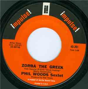 Phil Woods Sextet - Zorba The Greek / A Taste Of Honey