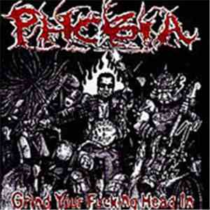 Phobia  - Grind Your Fucking Head In