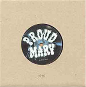 Proud Mary - All Good Things