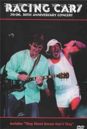 Racing Cars - 76-06, 30th Anniversary Concert