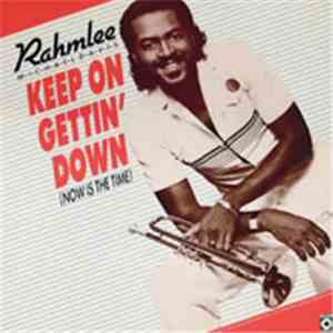 Rahmlee - Keep On Gettin' Down (Now Is The Time)