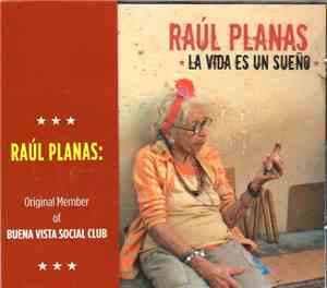 Raúl Planas - La Vida Es Un Sueno