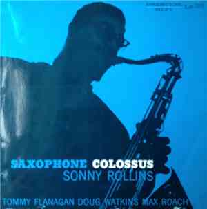 Sonny Rollins - Saxophone Colossus