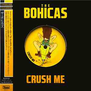 The Bohicas - Crush Me/Bloodhound