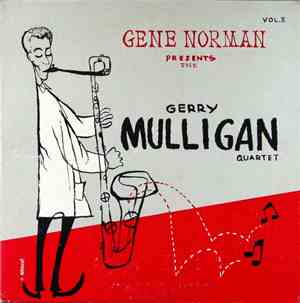 The Gerry Mulligan Quartet - Gene Norman Presents The Gerry Mulligan Quarte ...