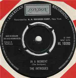 The Intrigues - In A Moment / Scotchman Rock