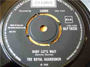The Royal Guardsmen - Baby Let's Wait