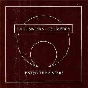 The Sisters Of Mercy - Enter The Sisters