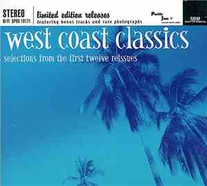 Various - West Coast Classics - Selections From The First Twelve Reissues