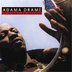 Adama Dramé - Le Géant Du Djembé / The Giant Of The Djembe