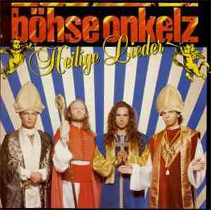 Böhse Onkelz - Heilige Lieder