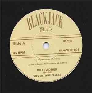 Bill Fadden & The Silvertone Flyers - I Hope You Cry E.P.