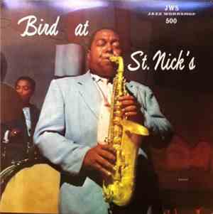 Charlie Parker - Bird At St. Nick's