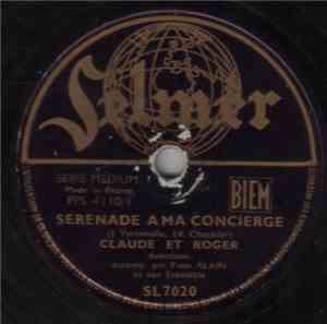 Claude Et Roger - Serenade A Ma Concierge / Bal En Plein Vent