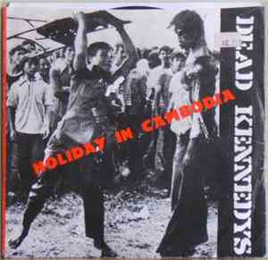 Dead Kennedys - Holiday In Cambodia