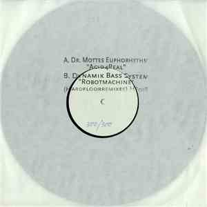 Dr. Mottes Euphorhythm / Dynamik Bass System - Acid4Real / Robotmachine (Ha ...