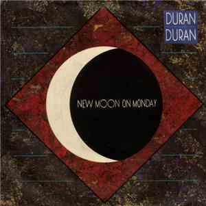 Duran Duran - New Moon On Monday