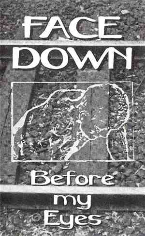 Face Down - Before My Eyes