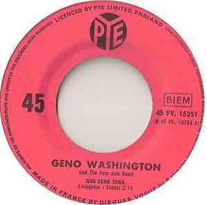 Geno Washington And The Ram Jam Band - Que Sera Sera