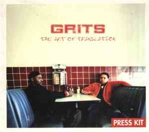 Grits - The Art Of Translation (Press Kit Edition)