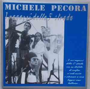 Michele Pecora - I Ragazzi Della 5a Strada