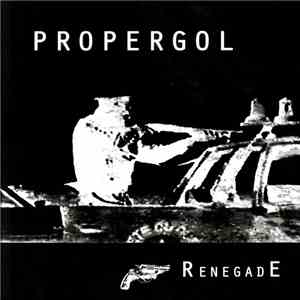 Propergol - Renegade