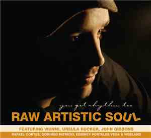 Raw Artistic Soul - You Got Rhythm Too