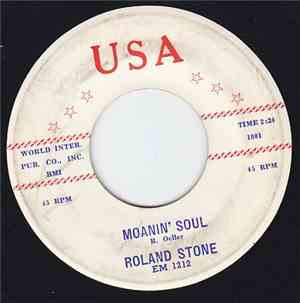 Roland Stone - Moanin' Soul / Lost Love