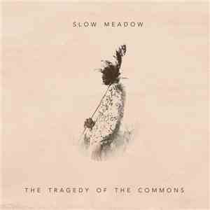 Slow Meadow - The Tragedy Of The Commons / Semolina