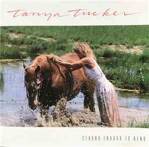 Tanya Tucker - Strong Enough To Bend