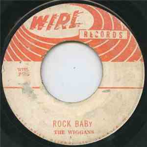 The Wiggans - Rock Baby / Let's Sing The Blues