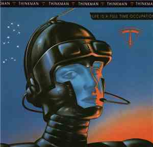 Thinkman - Life Is A Full Time Occupation