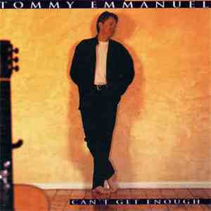Tommy Emmanuel - Can't Get Enough