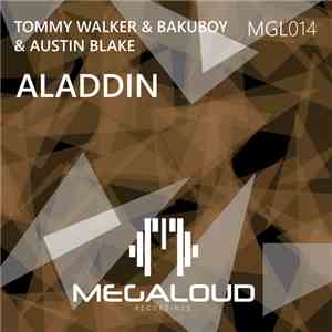 Tommy Walker , BakuBoy, Austin Blake - Aladdin