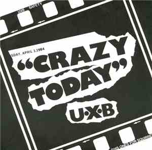 UXB  - Crazy Today