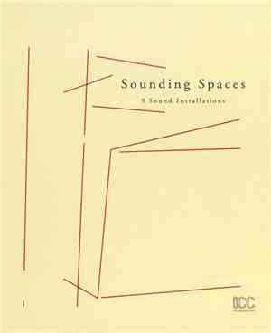 Various - Sounding Spaces (9 Sound Installations)
