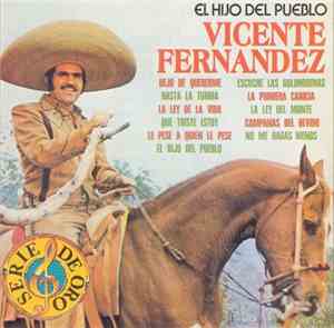 Vicente Fernandez - El Hijo Del Pueblo