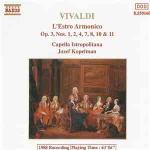 Vivaldi - Capella Istropolitana / Jozef Kopelman - L'Estro Armonico (Op.3,  ...