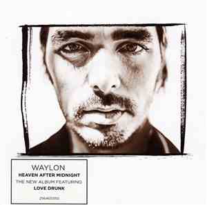 Waylon  - Heaven After Midnight