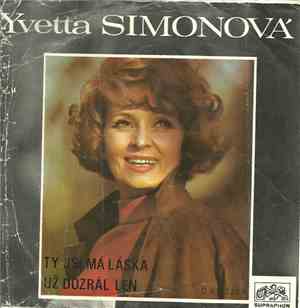 Yvetta Simonová A Milan Chladil - Ty Jsi Má Láska / Už Dozrál Len