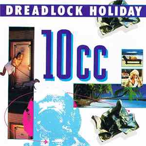 10cc - Dreadlock Holiday