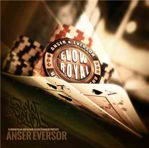 Anser & Eversor  - Flow Royal