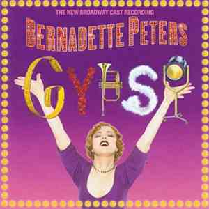 Bernadette Peters - Gypsy (The New Broadway Cast Recording)