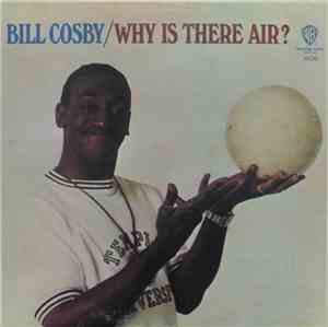 Bill Cosby - Why Is There Air?