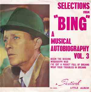 Bing Crosby - A Musical Autobiograpy Vol.3