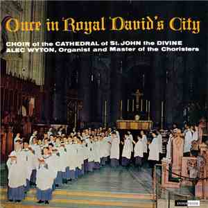 Choir Of The Cathedral Of St. John The Divine - Once in Royal David's City